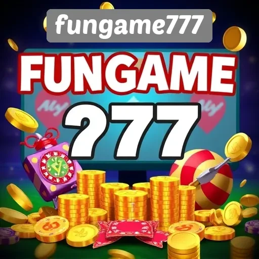 Keunggulan dan Fitur Menarik di Fungame777
